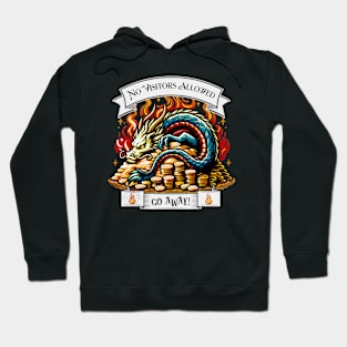 No Visitors Allowed - Dragon Hoard Hoodie